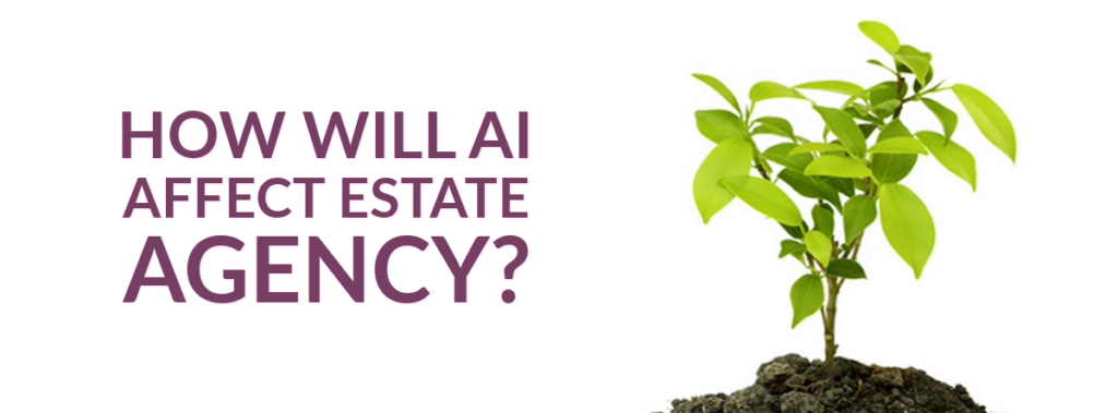 How Will AI Affect Estate Agency?